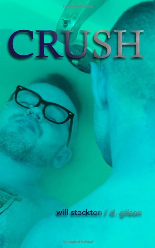 Crush - D. Gilson - Books - Punctum Books - 9780615978956 - February 27, 2014