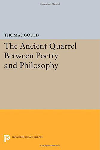 Cover for Thomas Gould · The Ancient Quarrel Between Poetry and Philosophy - Princeton Legacy Library (Pocketbok) (2014)