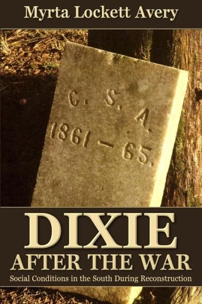 Cover for Myrta Lockett Avary · Dixie After the War (Paperback Book) (2015)