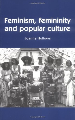 Cover for Joanne Hollows · Feminism, Femininity and Popular Culture (Paperback Book) (2000)