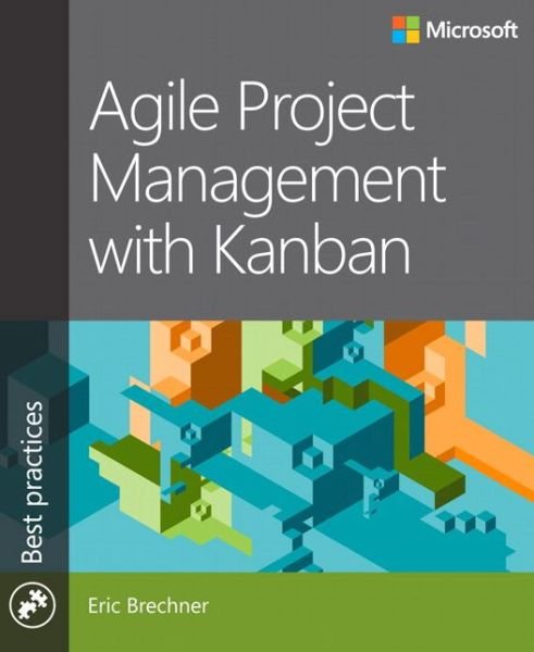 Cover for Eric Brechner · Agile Project Management with Kanban - Developer Best Practices (Paperback Book) (2015)