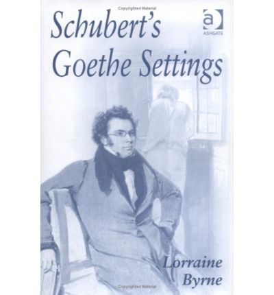 Cover for Lorraine Byrne Bodley · Schubert's Goethe Settings (Hardcover Book) [New edition] (2003)