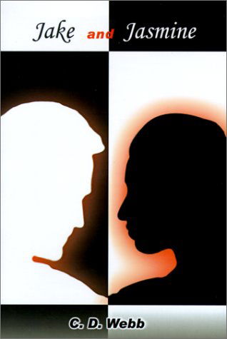 Cover for C. D. Webb · Jake and Jasmine (Hardcover Book) (2001)
