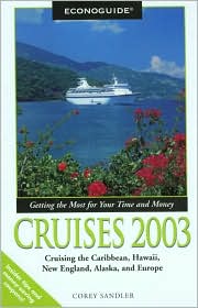 Cover for Corey Sandler · Econoguide Cruises: Cruising the Caribbean, Hawaii, New England, Alaska and Europe - Econoguide S. (Paperback Book) [2003 edition] (2003)