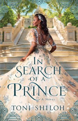 In Search of a Prince - Toni Shiloh - Livros - Baker Publishing Group - 9780764238956 - 22 de março de 2022