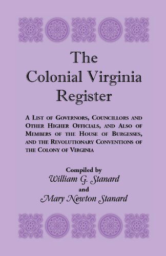 Cover for William G Stanard · The Colonial Virginia Register: A List of Governors...and Other Higher Officials...of the Colony of Virginia (Paperback Book) (2013)