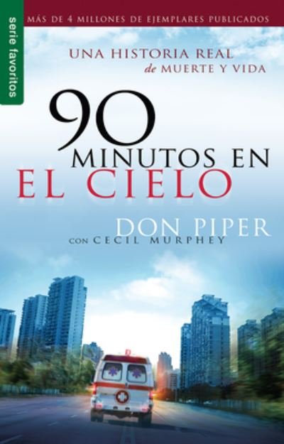 Cover for Don Piper · 90 Minutos en El Cielo (Paperback Book) (2013)
