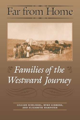 Cover for Lillian Schlissel · Far from Home: Families of the Westward Journey (Paperback Book) [Book Club Edition? edition] (2002)
