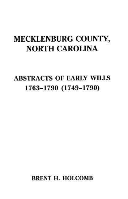 Cover for Holcomb · Mecklenburg County, North Carolina. Abstracts of Early Wills, 1763-1790 (1749-1790) (Pocketbok) (2009)
