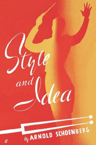 Cover for Arnold Schoenberg · Style and Idea (Taschenbuch) (1950)