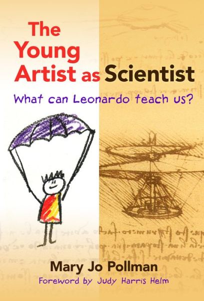 Cover for Mary Jo Pollman · The Young Artist as Scientist: What Can Leonardo Teach Us? (Paperback Book) (2017)