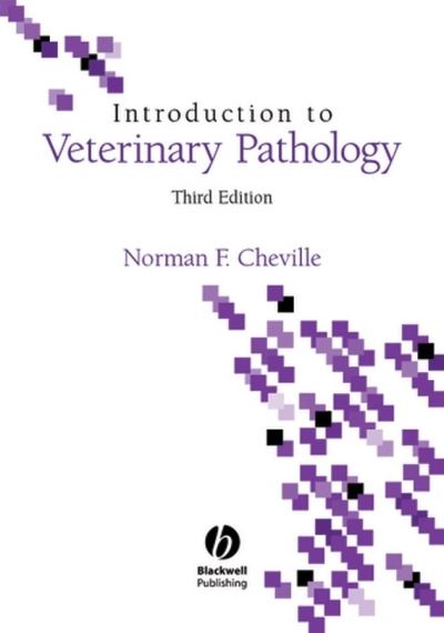 Cover for Cheville, Norman F. (Professor Emeritus, Iowa State University, USA) · Introduction to Veterinary Pathology (Hardcover Book) (2006)
