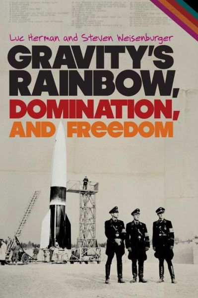 Cover for Luc Herman · Gravity's Rainbow, Domination, and Freedom (Paperback Book) (2013)