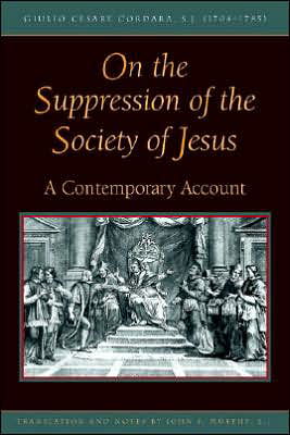 Cover for Giulio Cesare Cordara · On the Suppression of the Society of Jesus (Pocketbok) (1999)