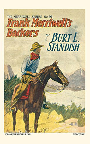 Frank Merriwell's Backers - Burt L. Standish - Books - Frank Merriwell - 9780837390956 - January 15, 2013