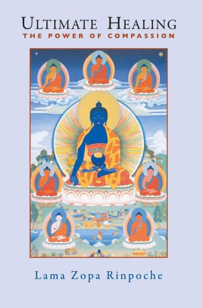 Cover for Lama Zopa Rinpoche · Ultimate Healing: the Power of Compassion (Paperback Book) (2001)