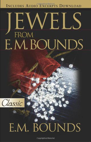 Cover for E. M. Bounds · Jewels from E. M. Bounds (Pure Gold Classics) (Paperback Book) (2010)