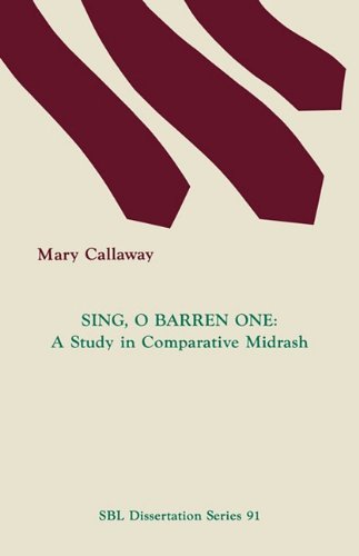 Cover for Mary Callaway · Sing, O Barren One: a Study in Comparative Midrash (Paperback Book) (1986)