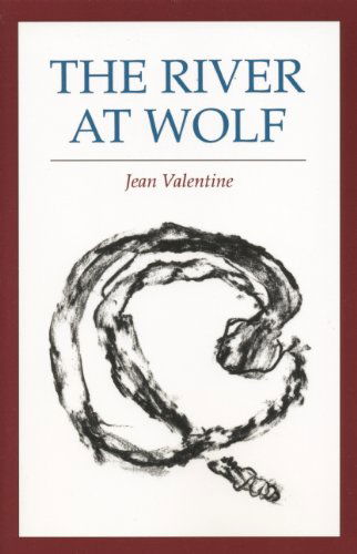 Cover for Jean Valentine · The River at Wolf (Paperback Book) [First edition] (1992)