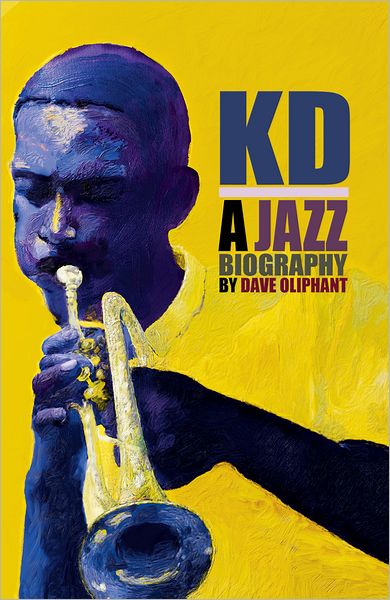 Cover for Dave Oliphant · Kd (Hardcover Book) (2012)