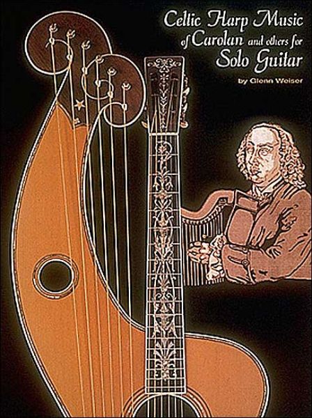 Cover for Glenn Weiser · Celtic Harp Music of Carolan and Others for Solo Guitar (Sheet music) (1995)