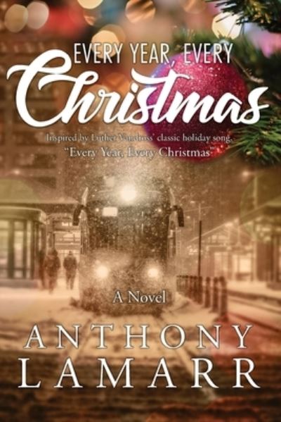 Cover for Anthony Lamarr · Every Year, Every Christmas (Paperback Book) (2019)