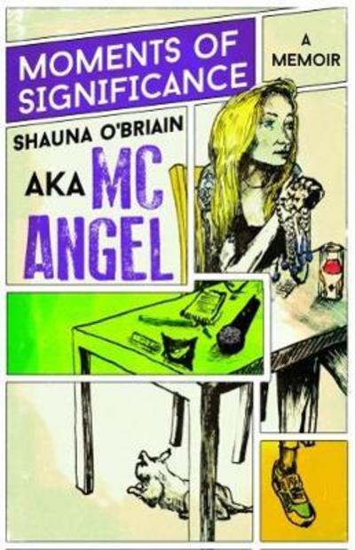 Moments of Significance: A Memoir - Shauna O'Briain - Książki - OWN IT! - 9780995458956 - 29 marca 2018