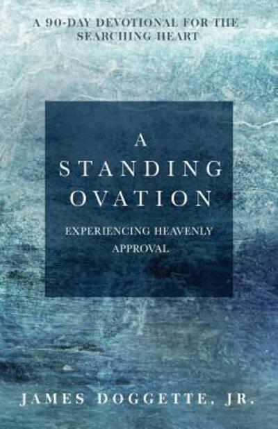 Cover for Jr James Doggette · A Standing Ovation (Paperback Book) (2017)