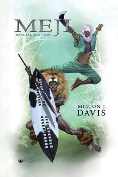 Meji: 10th Anniversary Special Edition - Milton J Davis - Książki - Mvmedia, LLC - 9780999278956 - 20 lutego 2019