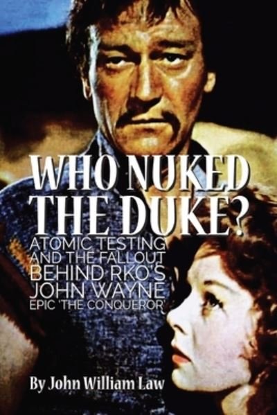 Cover for John William Law · Who Nuked the Duke? (Book) (2023)