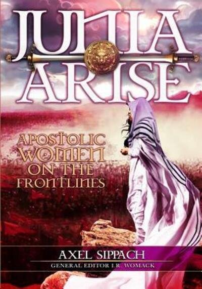 Cover for Axel Sippach · Junia Arise : Apostolic Women On The Frontlines (Paperback Book) (2018)