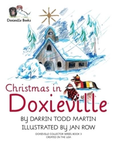 Cover for Darrin Todd Martin · Christmas in Doxieville - Doxieville Collector (Paperback Book) (2020)