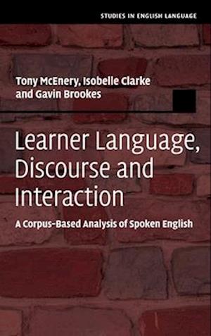 Cover for McEnery, Tony (Lancaster University) · Learner Language, Discourse and Interaction: A Corpus-Based Analysis of Spoken English - Studies in English Language (Hardcover Book) (2025)