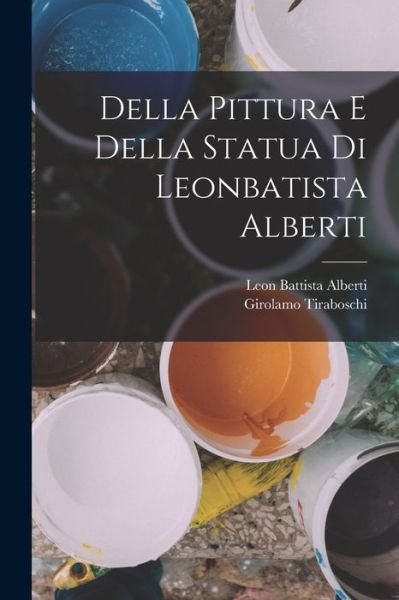 Cover for Leon Battista Alberti · Della Pittura e Della Statua Di Leonbatista Alberti (Bok) (2022)