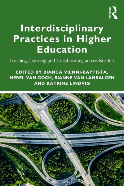 Interdisciplinary Practices in Higher Education: Teaching, Learning and Collaborating Across Borders (Pocketbok) (2024)