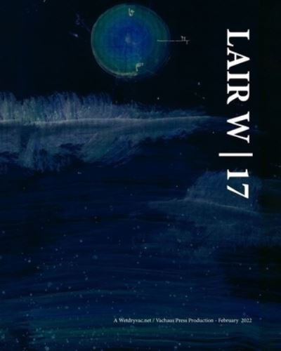 Lair W 17 - Wetdryvac - Bøger - Blurb - 9781034945956 - 26. april 2024