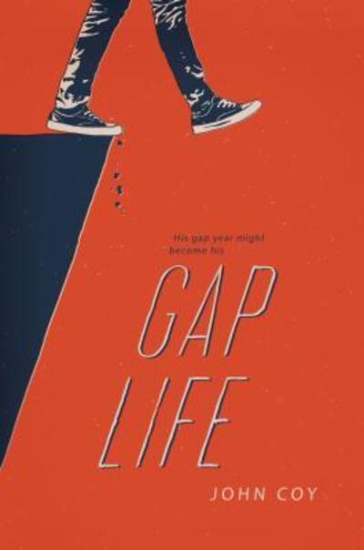 Cover for John Coy · Gap Life (Hardcover Book) (2016)