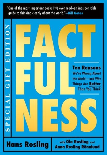 Cover for Hans Rosling · Factfulness Illustrated: Ten Reasons We're Wrong About the World--and Why Things Are Better Than You Think (Hardcover Book) (2019)