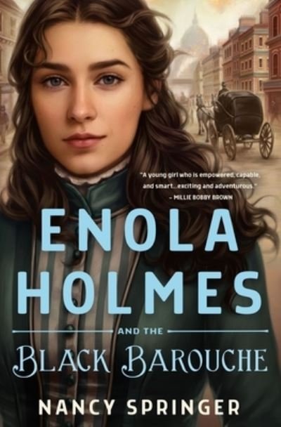 Cover for Nancy Springer · Enola Holmes and the Black Barouche - Enola Holmes (Hardcover Book) (2021)