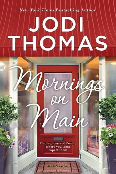 Cover for Jodi Thomas · Mornings on Main (Book) (2018)