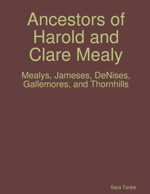 Cover for Sara Tanke · Ancestors of Harold and Clare Mealy (Paperback Book) (2013)