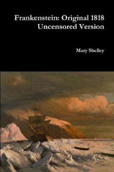 Frankenstein - Mary Shelley - Boeken -  - 9781387050956 - 20 juni 2017