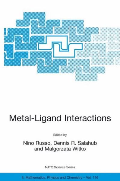 Cover for Malgorzata Witko · Metal-Ligand Interactions: Molecular, Nano-, Micro-, and Macro-systems in Complex Environments - NATO Science Series II (Paperback Book) [Softcover reprint of the original 1st ed. 2003 edition] (2003)