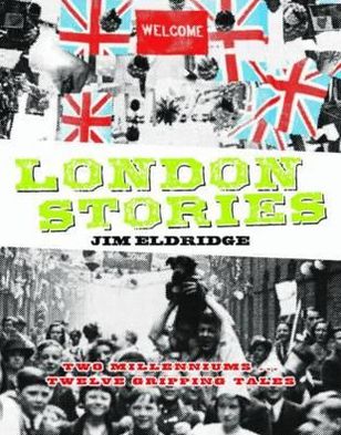 London Stories - Jim Eldridge - Boeken - Scholastic - 9781407121956 - 1 maart 2012