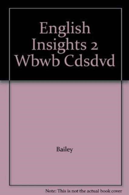 English Insights 2: Workbook with Audio CD and DVD - Jane Bailey - Książki - Cengage Learning EMEA - 9781408070956 - 21 stycznia 2013