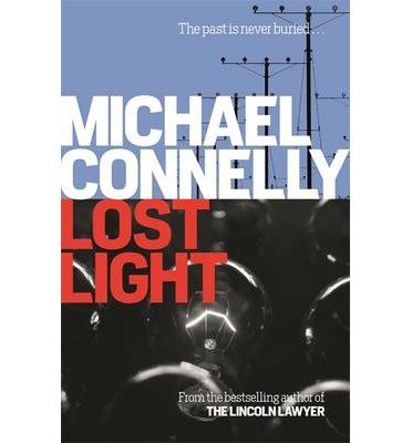 Lost Light - Harry Bosch Series - Michael Connelly - Bücher - Orion Publishing Co - 9781409156956 - 6. November 2014