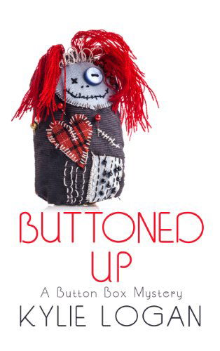 Cover for Kylie Logan · Buttoned Up (Button Box Mystery) (Paperback Book) [Lrg edition] (2014)