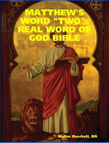 Cover for Ba Walter Burchett · Matthew's Word 'two': Real Word of God Bible (Paperback Book) (2007)