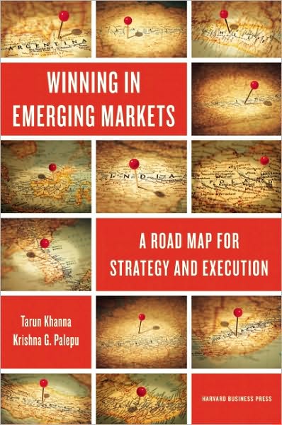 Cover for Tarun Khanna · Winning in Emerging Markets: A Road Map for Strategy and Execution (Hardcover Book) (2010)