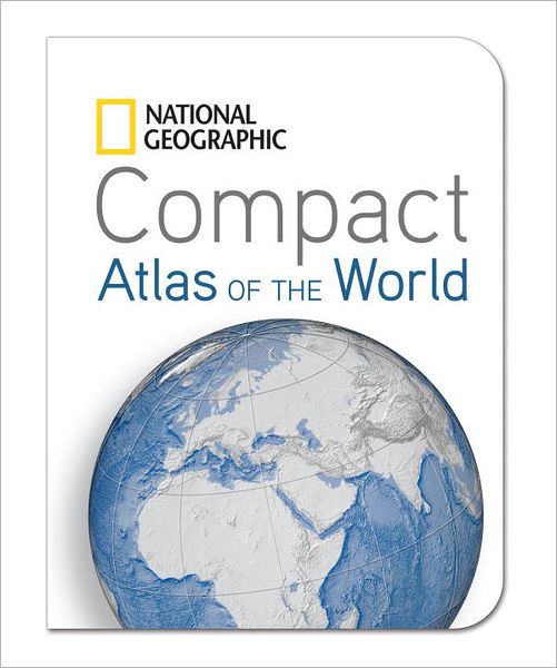 National Geographic Compact Atlas of the World - National Geographic - Books - National Geographic Society - 9781426209956 - July 3, 2012